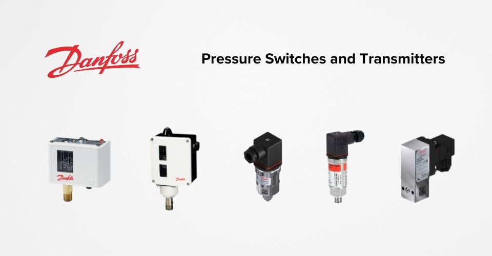Danfoss Pressure Switches and Transmitters